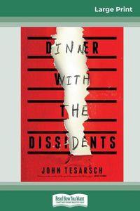 Cover image for Dinner with the Dissidents (16pt Large Print Edition)
