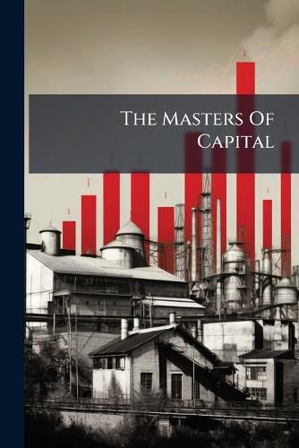 Cover image for The Masters Of Capital