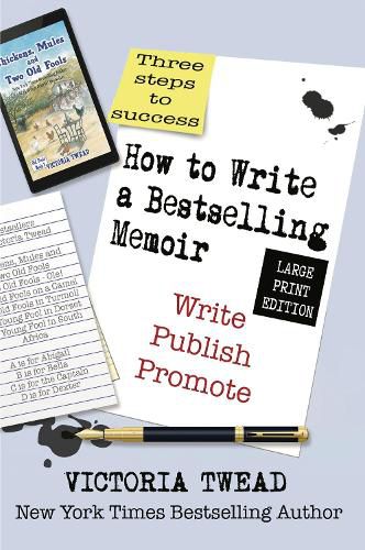 How to Write a Bestselling Memoir - LARGE PRINT: Three Steps - Write, Publish, Promote