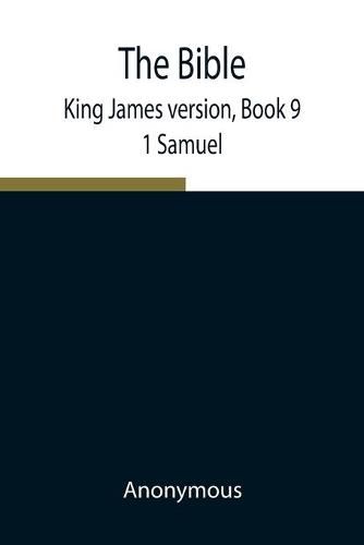 Cover image for The Bible, King James version, Book 9; 1 Samuel