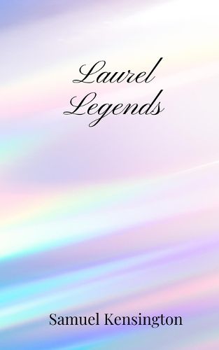 Cover image for Laurel Legends