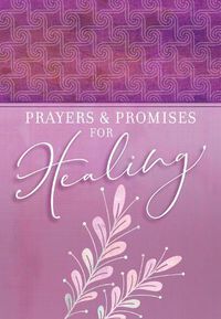 Cover image for Prayers & Promises for Healing