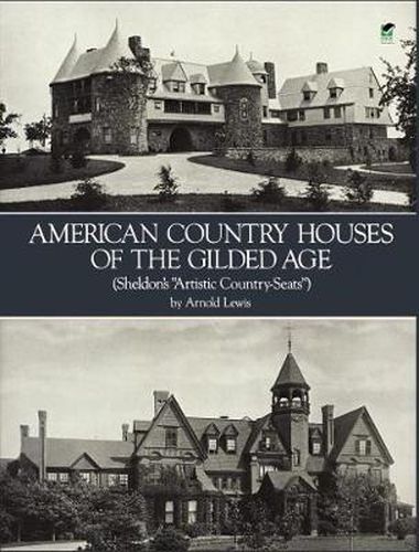 Cover image for American Country Houses of the Gilded Age (Sheldon's  Artistic Country-Seats )