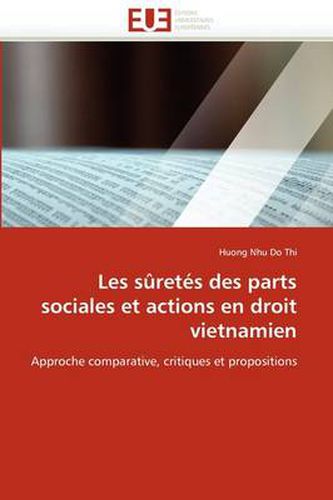 Cover image for Les S Ret S Des Parts Sociales Et Actions En Droit Vietnamien