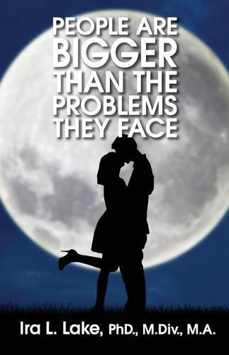 Cover image for People Are Bigger Than The Problems They Face