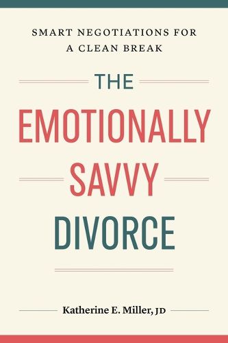 Cover image for The Emotionally Savvy Divorce
