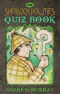 Cover image for The Sherlock Holmes Quiz Book