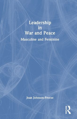 Cover image for Leadership in War and Peace