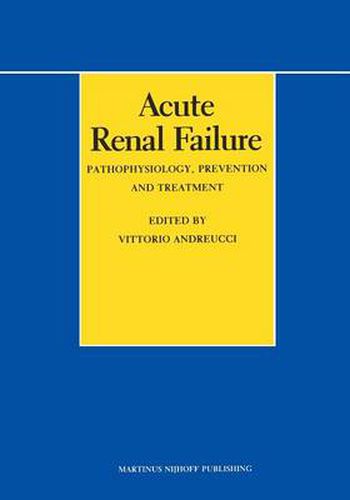 Cover image for Acute Renal Failure: Pathophysiology, Prevention, and Treatment