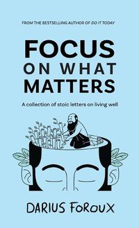 Cover image for Focus on What Matters