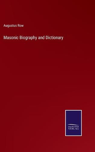 Cover image for Masonic Biography and Dictionary