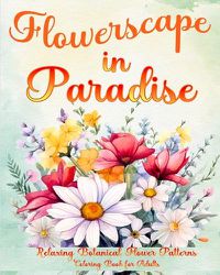 Cover image for Flowerscape in Paradise