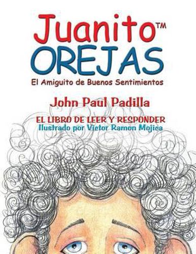 Cover image for Juanito OREJAS: El Amiguito de Buenos Sentimientos