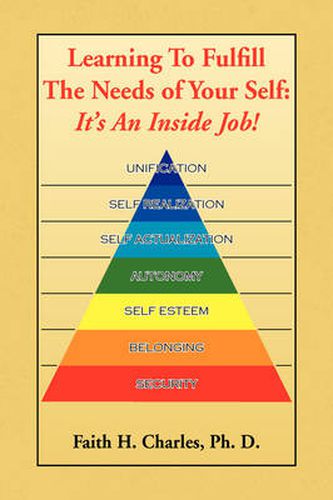 Cover image for Learning To Fulfill The Needs of Your Self