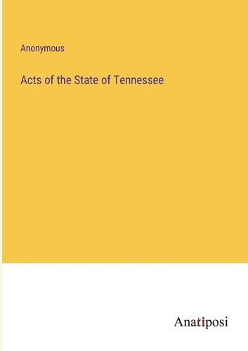 Cover image for Acts of the State of Tennessee