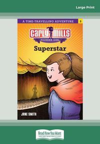 Cover image for Carly Mills Super Star