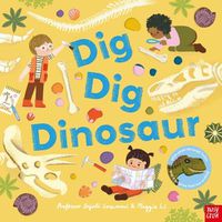 Cover image for Dig, Dig, Dinosaur