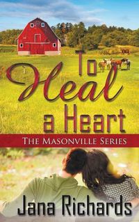 Cover image for To Heal a Heart