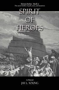 Cover image for Spirit Of Heroes: Heroes Series - Book 2