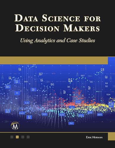 Cover image for Data Science for Decision Makers