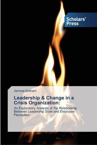 Cover image for Leadership & Change in a Crisis Organization