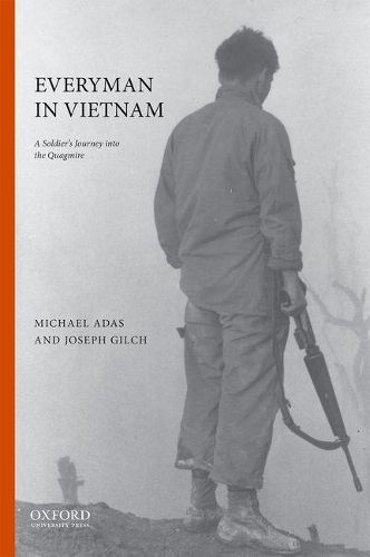 Cover image for Everyman in Vietnam: A Soldier's Journey into the Quagmire