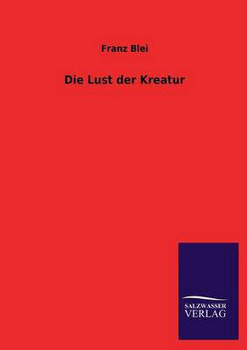 Cover image for Die Lust Der Kreatur