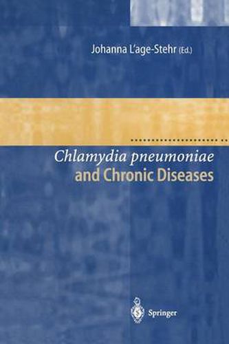 Chlamydia pneumoniae and Chronic Diseases: Proceedings of the State-of-the-Art Workshop held at the Robert Koch-Institut Berlin on 19 and 20 March 1999