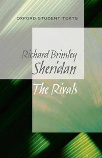 Cover image for Oxford Student Texts: Sheridan: The Rivals