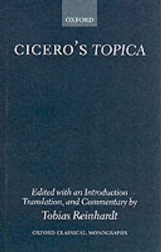 Cover image for Cicero's  Topica: Edited with an Introduction, Translation, and Commentary