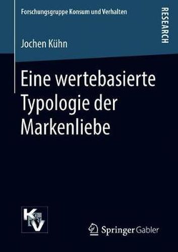 Cover image for Eine wertebasierte Typologie der Markenliebe