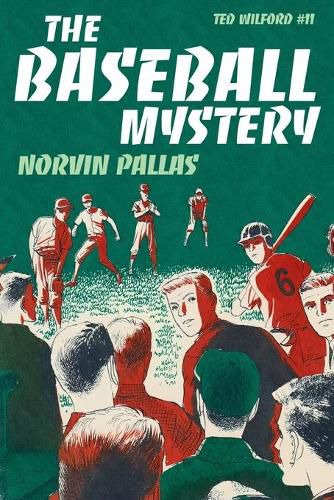 The Baseball Mystery: A Ted Wilford Mystery