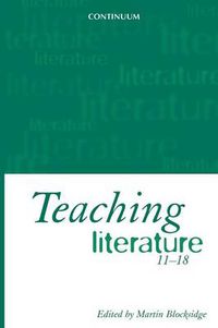 Cover image for Teaching Literature, 11-18