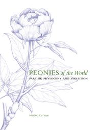 Cover image for Peonies of the World: Part III Phylogeny and Evolution