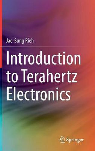 Cover image for Introduction to Terahertz Electronics