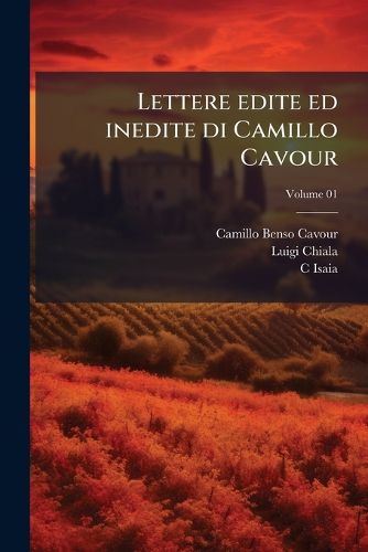 Cover image for Lettere Edite Ed Inedite Di Camillo Cavour