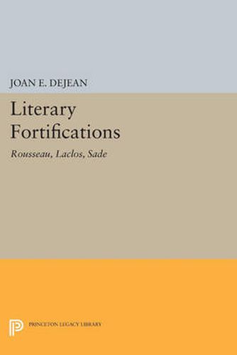 Cover image for Literary Fortifications: Rousseau, Laclos, Sade