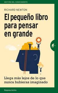 Cover image for Pequeno Libro Para Pensar En Grande, El