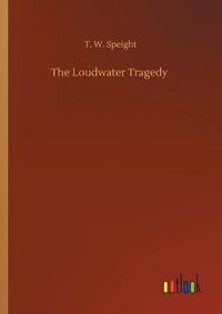 Cover image for The Loudwater Tragedy