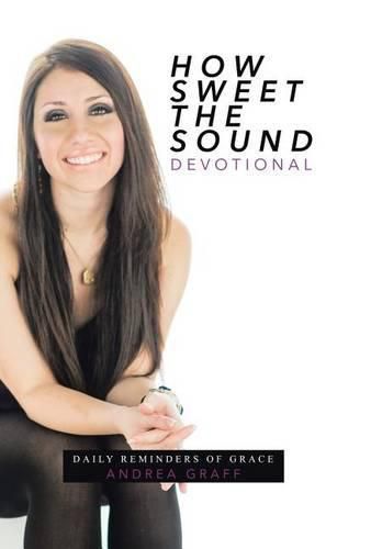 Cover image for How Sweet the Sound: Daily reminders of grace