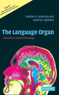 Cover image for The Language Organ: Linguistics as Cognitive Physiology