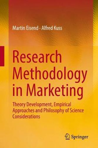 Cover image for Research Methodology in Marketing: Theory Development, Empirical Approaches and Philosophy of Science Considerations