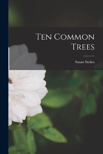 Cover image for Ten Common Trees