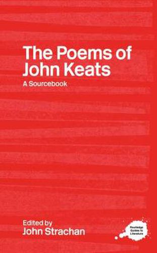 Cover image for The Poems of John Keats: A Routledge Study Guide and Sourcebook