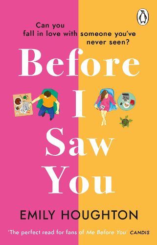 Cover image for Before I Saw You: A joyful read asking 'can you fall in love with someone you've never seen?