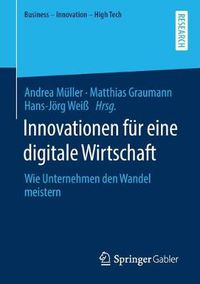 Cover image for Innovationen Fur Eine Digitale Wirtschaft: Wie Unternehmen Den Wandel Meistern