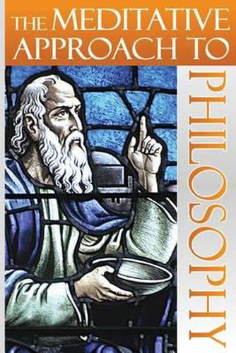 Cover image for The Meditative Approach to Philosophy