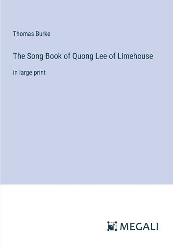 Cover image for The Song Book of Quong Lee of Limehouse