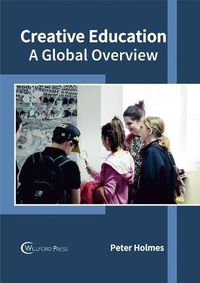 Cover image for Creative Education: A Global Overview