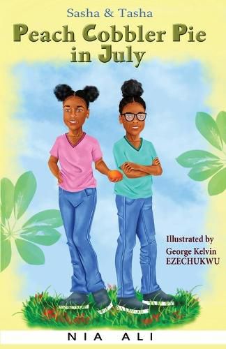 Cover image for Sasha and Tasha: Peach Cobbler Pie in July